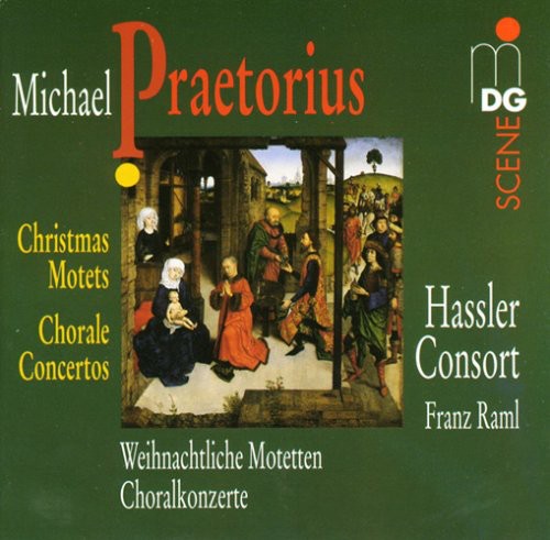 Praetorius / Raml / Hassler Consort: Christmas Motets & Chorale Concertos