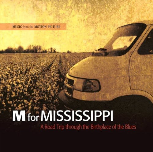 M for Mississippi: Road Trip Through / O.S.T.: M for Mississippi: Road Trip Through (Original Soundtrack)