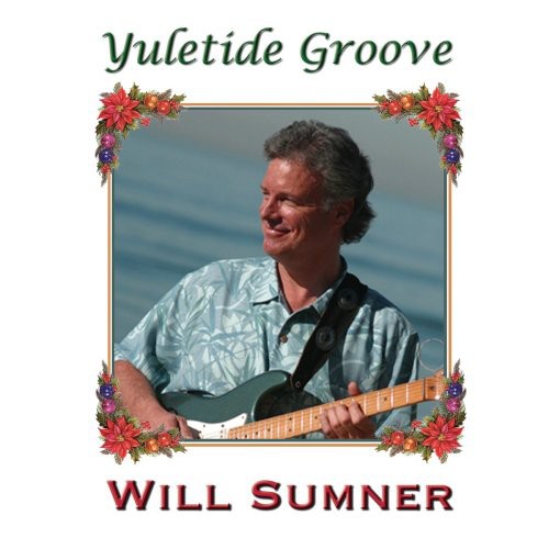 Sumner, Will: Yuletide Groove