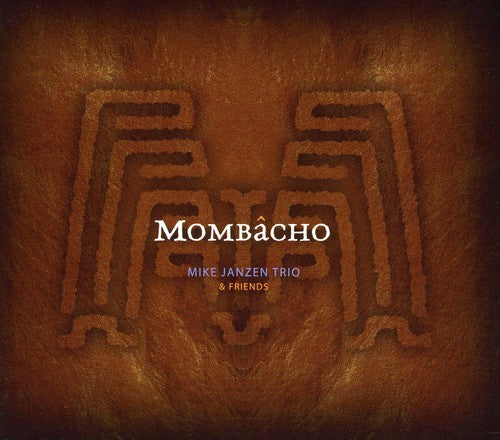 Janzen, Mike Trio: Mombacho