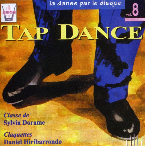 Dorame/Sylvie/Hiribarrondo: Vol. 8-La Danse Par Le Disque