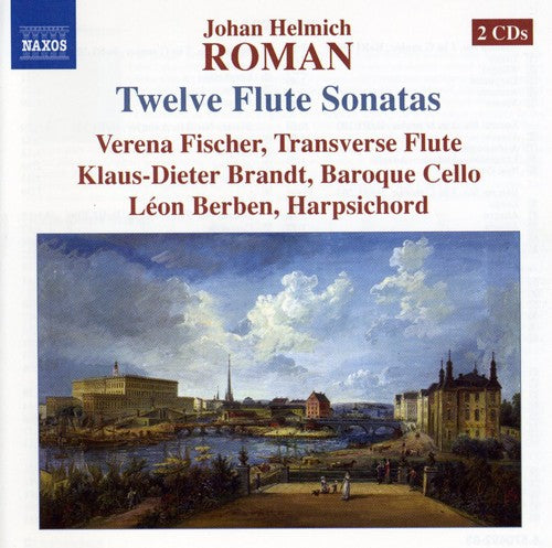 Roman / Fischer / Brandt / Berben: Twelve Flute Sonatas