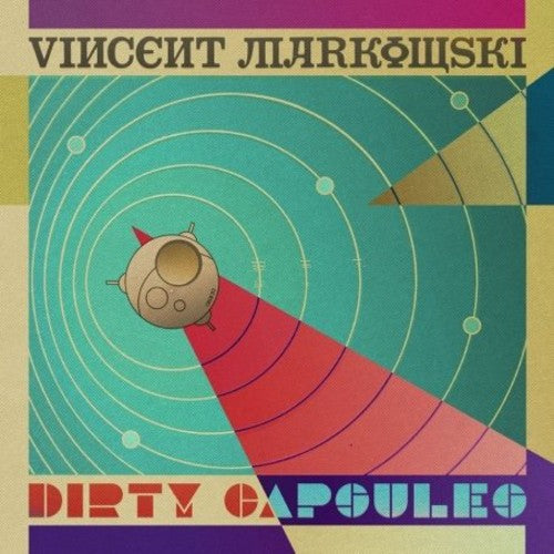 Markowski, Vincent: Dirty Capsules