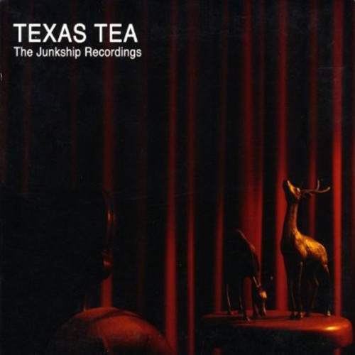 Texas Tea: Junkship Recordings