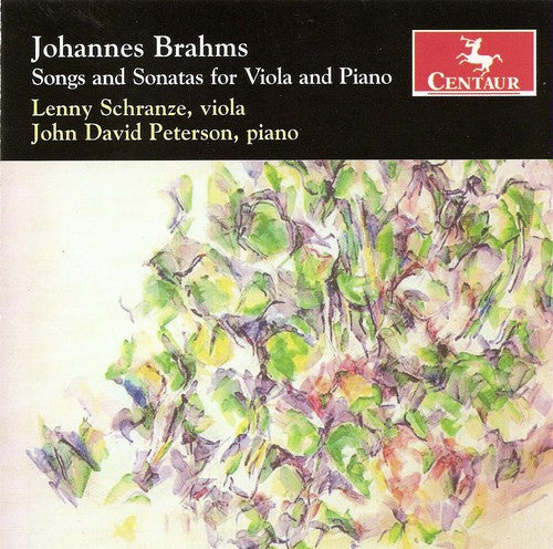 Brahms / Schranze / Peterson: Songs & Sonatas for Viola & Piano