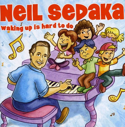Sedaka, Neil: Waking Up Is Hard to Do