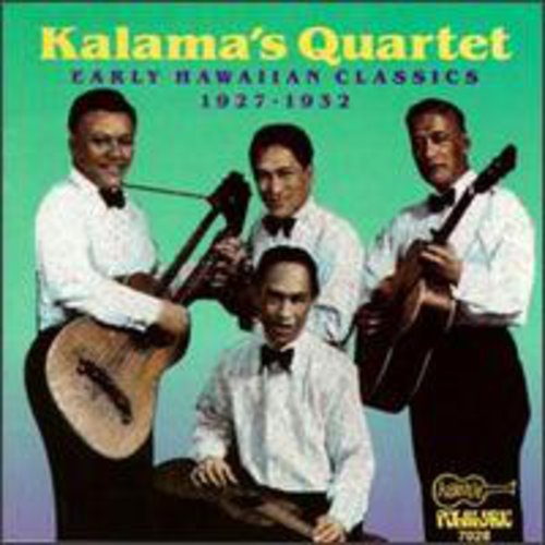Kalamas Quartet: Early Hawaiian Classics