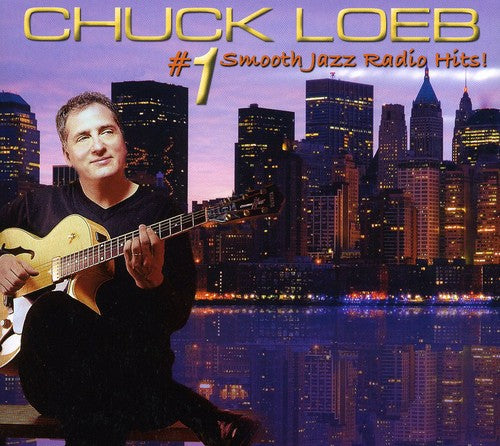 Loeb, Chuck: #1 Smooth Jazz Radio Hits
