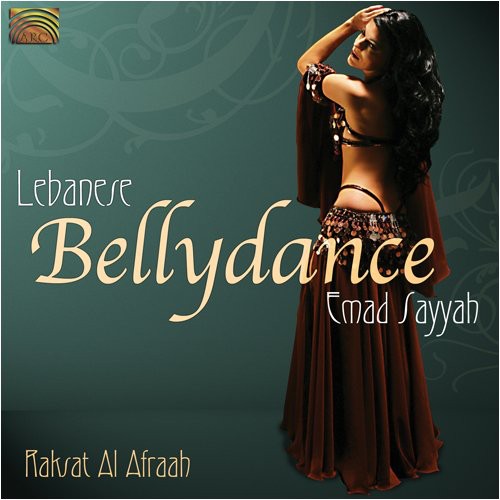Sayyah, Emad: Lebanese Bellydance: Raksad Al Afraah