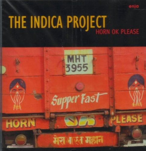 Indica Project: Horn Ok Please