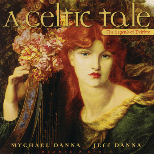 Danna, Mychael / Danna, Jeff: Celtic Tale: Legend of Deirdre