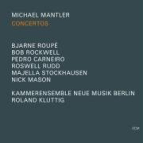 Mantler, Michael: Concertos