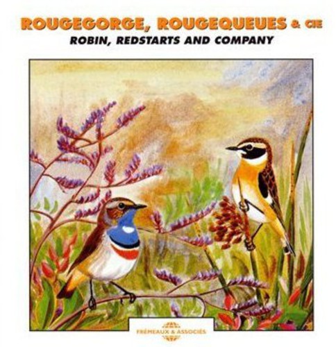 Roche / Chevereau / Sounds of Nature: Robin: Redstarts & Company