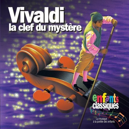 Enfants Classiques: La Clef Du Mystere