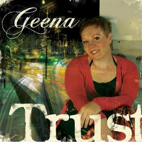 Geena: Trust