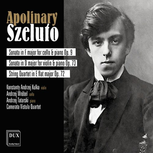 Szeluto / Wrobel / Camerata Vistula Quartet: Sonata for Cello Violin & Piano