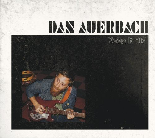 Auerbach, Dan: Keep It Hid