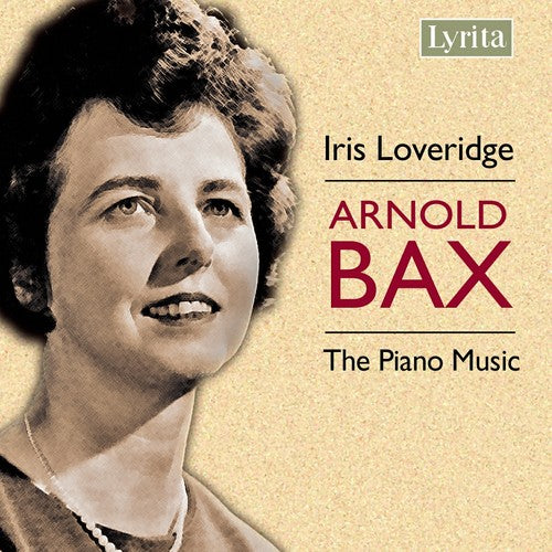 Bax / Loveridge: Piano Music