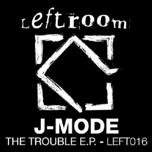 J Mode: Trouble