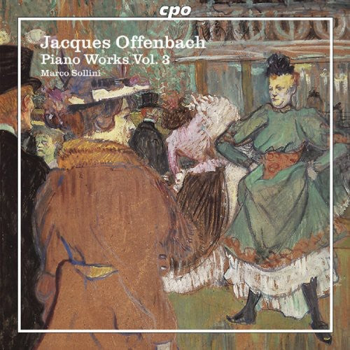 Offenbach / Sollini: Piano Works 3