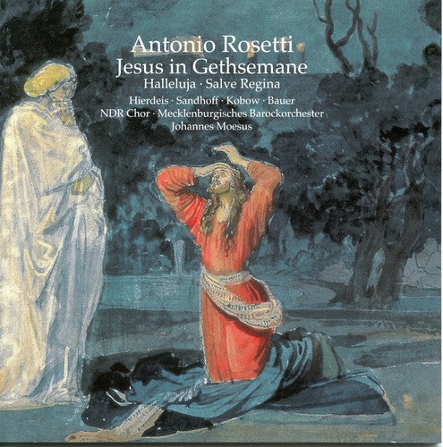 Rosetti / Mecklenburgisches Orch / Moesus: Jesus in Gethsemane