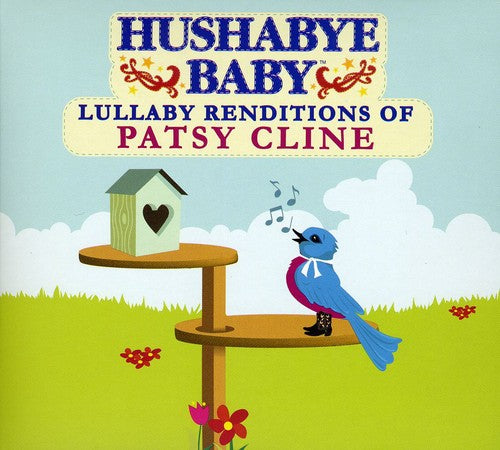 Hushabye Baby: Lullaby Renditions of Patsy Cline