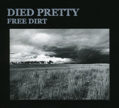 Died Pretty: Free Dirt