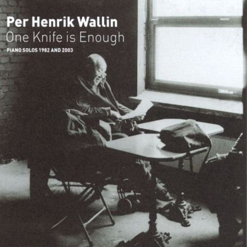 Per Henrik Wallin: One Knife Is Enough