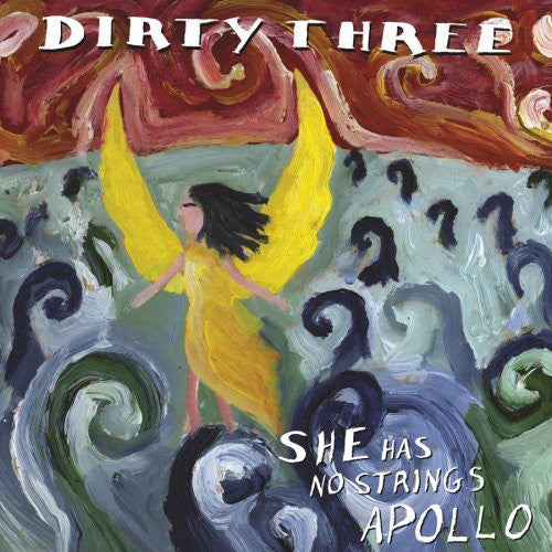 Dirty Three: She Has No Strings Apollo