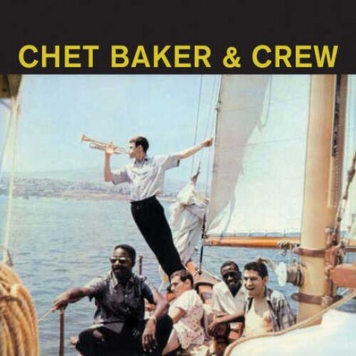 Baker, Chet: Chet Baker & Crew