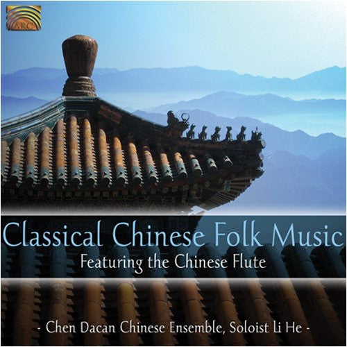 Chen Dacan's Chinese Ensemble: Classical Chinese Folk Music