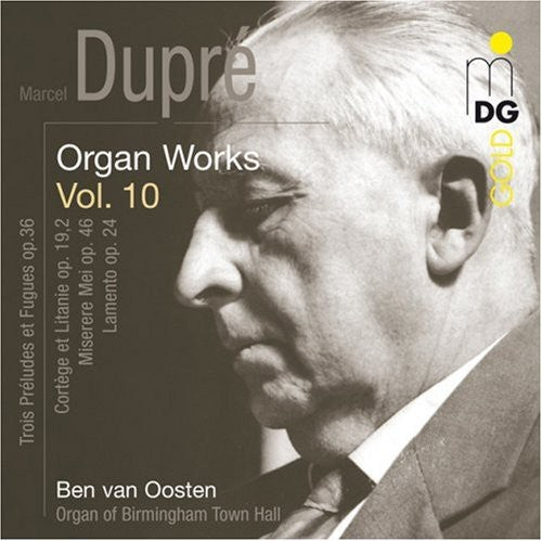 Dupre / Van Oosten: Organ Works 10