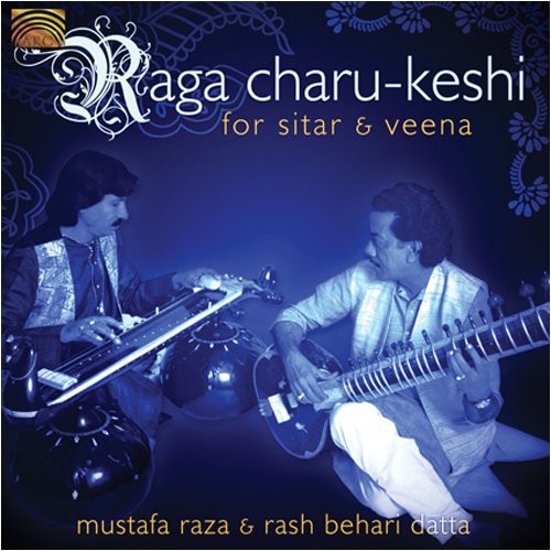 Raza, Mustafa / Datta, Rash Behari: Raga Charu-keshi For Sitar and Veena