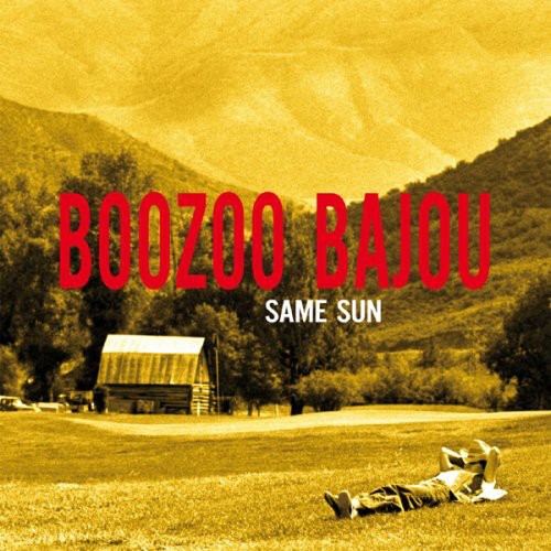 Boozoo Bajou: Same Sun