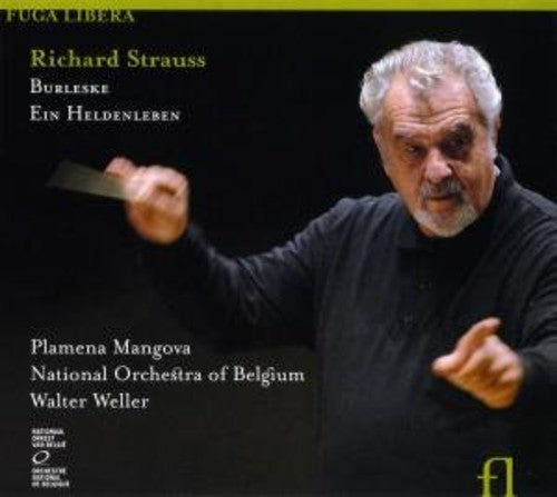 Strauss, R. / Mangova / Nat'L Orch Belgium / Weller: Burleske / Ein Heldenleben