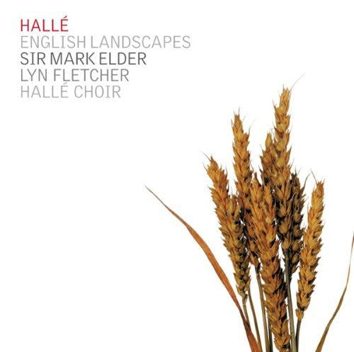 Halle Orchestra / Fletcher / Elder: English Landscapes