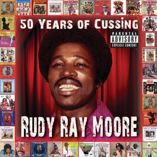 Rudy Ray Moore: 50 Years Of Cussing