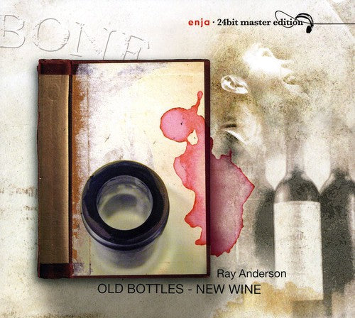 Anderson, Ray: Old Bottles: New Wine