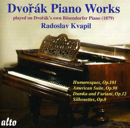 Dvorak / Kvapil: Humoresques Op 101 / American Suite Op 98