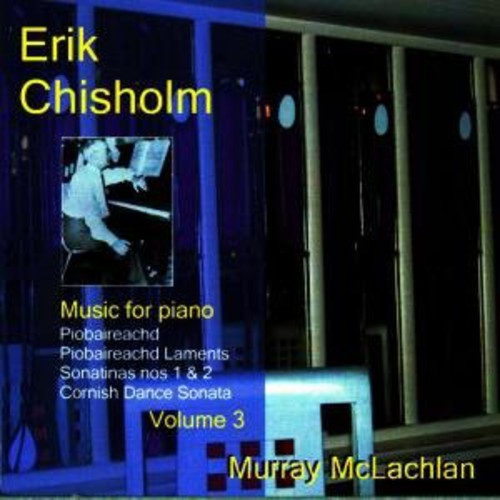 Chisholm / McLachlan: Music for Piano 3