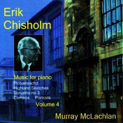 Chisholm / McLachlan: Music for Piano 4