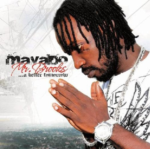 Mavado: Mr. Brooks A Better Tomorrow