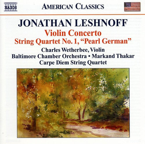 Leshnoff / Wetherbee / Baltimore Chamber / Thakar: Violin Concerto / String Quartet No. 1