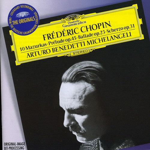 Chopin / Michelangeli: 10 Mazurkas / Prelude Op. 45 / Ballade Op. 23