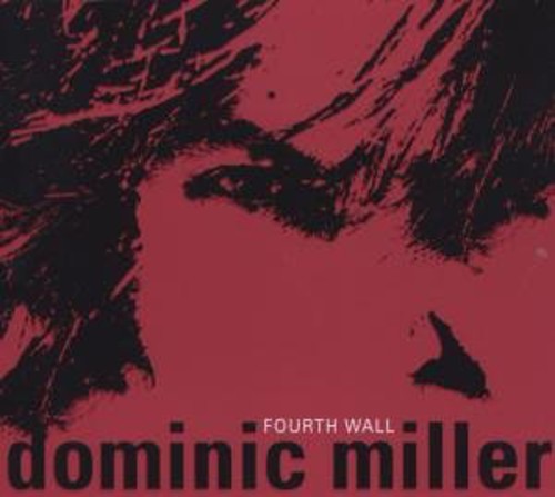 Miller, Dominic: Fourth Wall