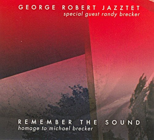 Robert, George / Breker / Jazztet: Remember the Sound