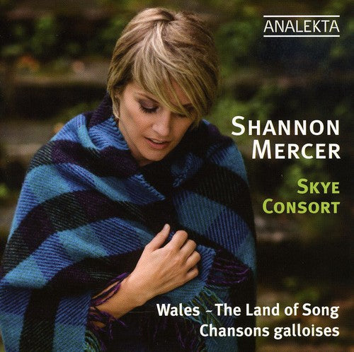 Mercer, Shannon: Wales the Land of Song