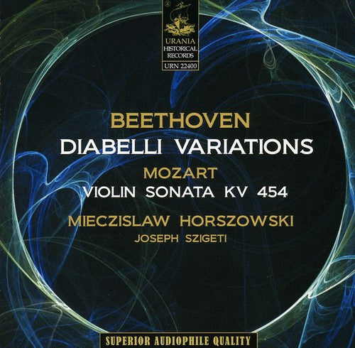 Beethoven / Mozart / Horszowski / Szigeti: 33 Variations on a Waltz By Diabelli