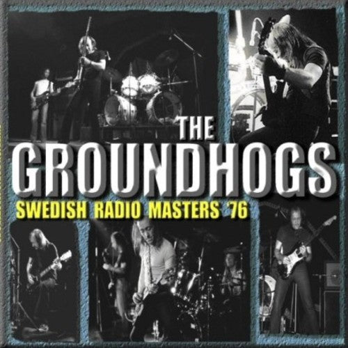Groundhogs: Swedish Radio Sessions 76