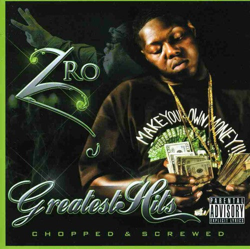 Z-Ro: Greatest Hits